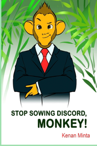 STOP Sowing Discord, Monkey