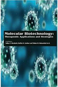 Molecular Biotechnology: Therapeutic Applications and Strategies