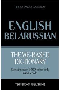 Theme-based dictionary British English-Belarussian - 5000 words