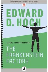 The Frankenstein Factory