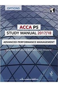 ACCA P5 Advanced Performance Management Study Manual