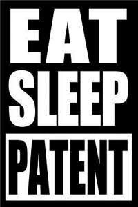 Eat Sleep Patent Cool Notebook for a Patent Agent, College Ruled Journal
