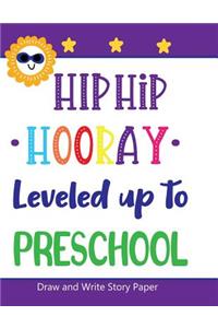 Hip Hip Hooray Leveled Up to Preschool