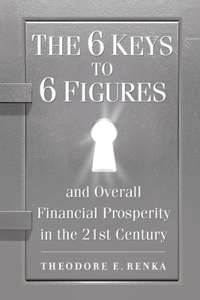 The 6 Keys to 6 Figures
