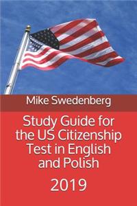 Study Guide for the Us Citizenship Test in English and Polish