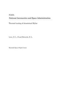 Thermal Testing of Aluminized Mylar