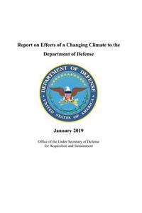 Report on Effects of a Changing Climate to the Department of Defense