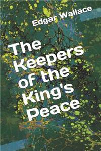 The Keepers of the King's Peace