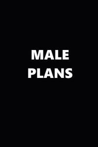 2019 Daily Planner Funny Male Plans Black White 384 Pages