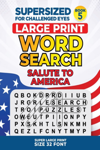 SUPERSIZED FOR CHALLENGED EYES, Book 5 - Salute to America