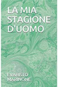 La MIA Stagione d'Uomo