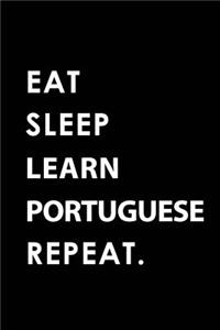 Eat Sleep Learn Portuguese Repeat