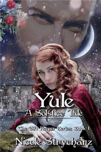Yule a Solstice Tale