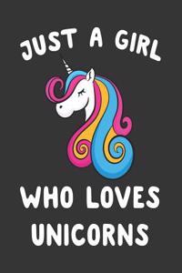 Just a Girl Who Loves Unicorns