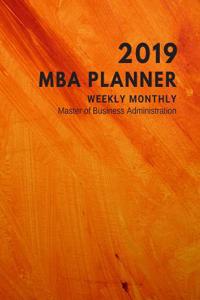2019 MBA Planner Weekly Monthly Master of Business Administration