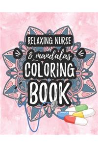 Relaxing Nurse & Mandalas Coloring Book