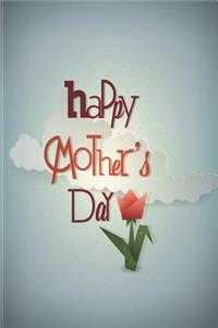 Happy Mother's Day