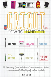 Cricut How to Handle It