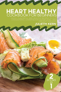 Heart Healthy Cookbook for Beginners