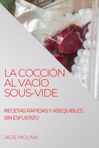 Cocción Al Vacío Sous-Vide