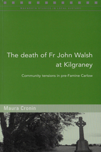 The Death of Fr John Walsh at Kilgraney