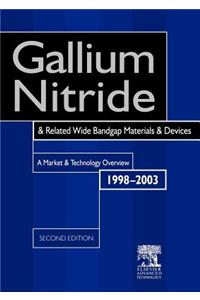 Gallium Nitride and Related Wide Bandgap Materials and Devices