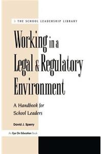 Working in a Legal & Regulatory Environment