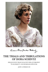 Trials and Tribulations of Dora Schintz