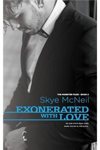 Exonerated with Love