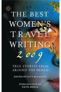 The Best Women's Travel Writing 2009