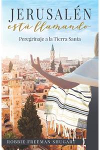 Jerusalén está llamando