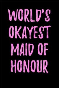 World's Okayest Maid of Honour