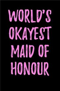 World's Okayest Maid of Honour