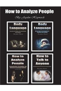 How to Analyze People: Secrets of Body Language and Communication Skills