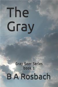 The Gray