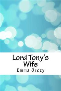 Lord Tony's Wife