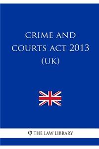 Crime and Courts Act 2013 (UK)