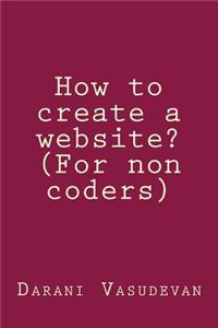 How to create a website? (For non coders)