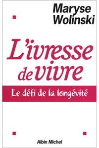 Ivresse de Vivre (L')