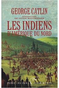 Indiens D'Amerique Du Nord (Les)