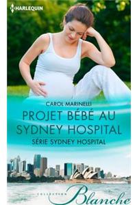 Projet Bebe Au Sydney Hospital