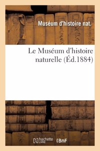 Le Muséum d'histoire naturelle