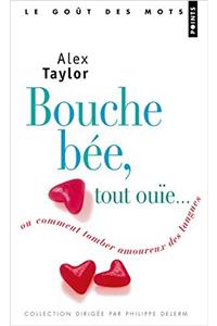 Bouche bee, tout ouie ou comment tomber amoureux des langues