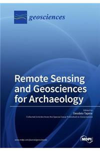 Remote Sensing and Geosciences for Archaeology