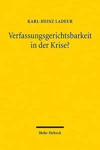 Verfassungsgerichtsbarkeit in der Krise?