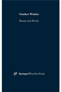 Raum Und Recht: Dogmatische Und Theoretische Perspektiven Eines Empirisch-Rationalen Rechtsdenkens