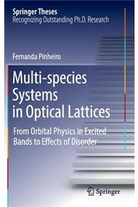 Multi-Species Systems in Optical Lattices