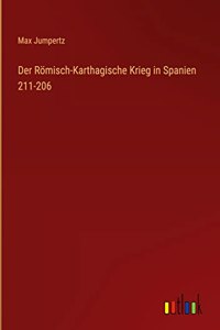 Der Römisch-Karthagische Krieg in Spanien 211-206