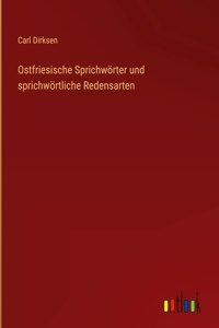 Ostfriesische Sprichwörter und sprichwörtliche Redensarten
