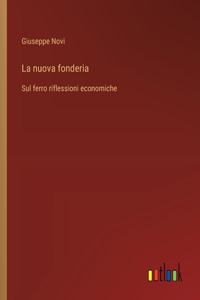 La nuova fonderia